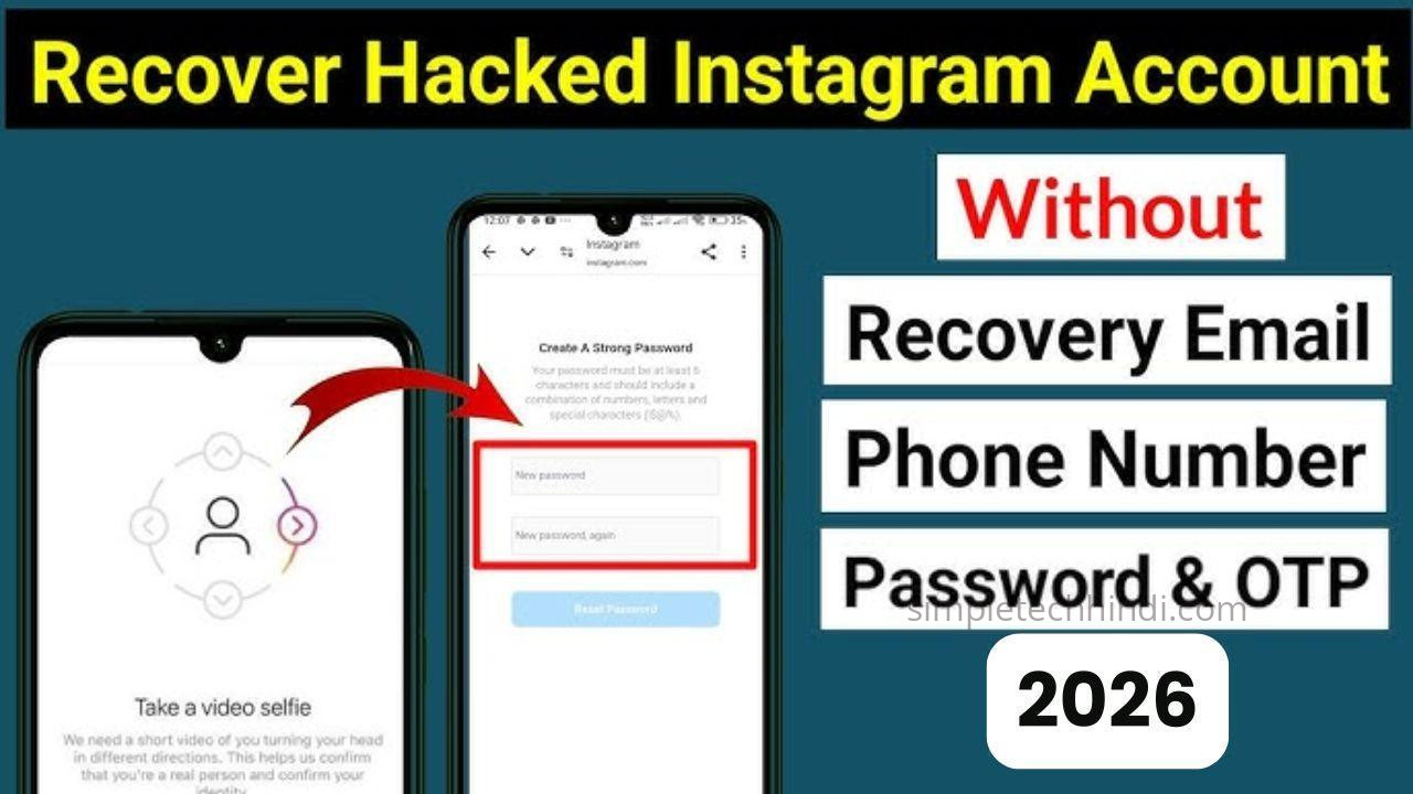 Instagram Account Recover Kaise Kare 2026: क्या आपका इन्स्टाग्राम हैक हो गया है? बिना Email-Password के 5 मिनट में इस प्रकिर्या से अपना अकाउंट करें रिकवर